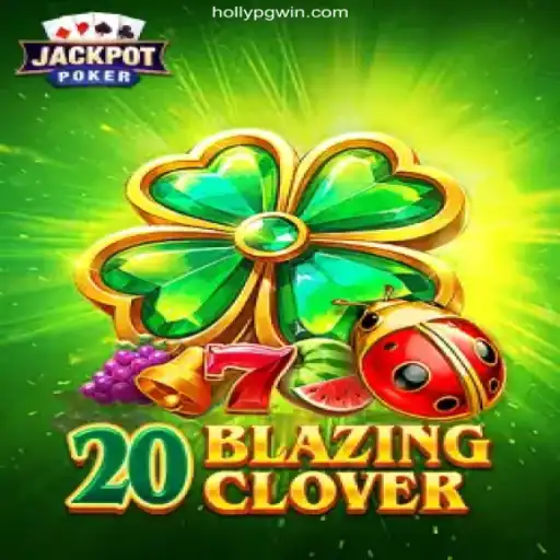 Explore 20BlazingClover: A Thrilling New Experience on HOLLYPG.COM
